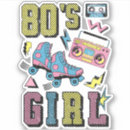 Search for made in 80 stickers Girly