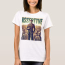 Search for assertive tshirts Typography