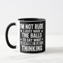 Search for rude humour mugs Sarcastic