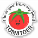 Search for i love puns stickers Tomato