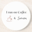 Search for funny sarcastic sayings coasters For her