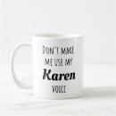 Search for best meme mugs Karen
