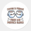 Search for coffee and friends stickers Funny