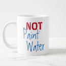Search for paint water not coffee mugs Painter