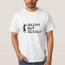 Search for silent but deadly tshirts Funny