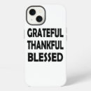 Search for blessings iphone cases Grateful thankful blessed