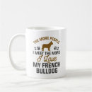 Search for french bulldog love mugs Funny
