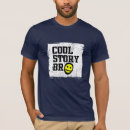 Search for cool story bro tshirts Saying