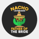 Search for father of the bride stickers Miss to be