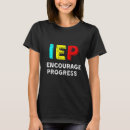 Search for iep tshirts School