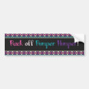 Search for back off bumper stickers Sassy