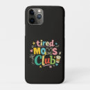 Search for tired iphone cases Mum life