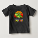 Search for going to be big brother tshirts Dinosaur