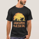 Search for hakuna matata tshirts King