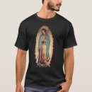 Search for our lady of guadalupe tshirts Saint