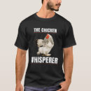 Search for chicken whisperer tshirts Farmer