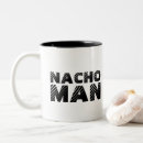 Search for funny nacho mugs Nachos