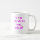 Search for if not now when mugs Inspiration