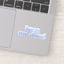 Search for leave alone stickers Introvert
