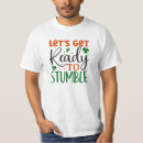 Search for lets get ready to stumble tshirts St patricks day