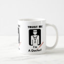 Search for trust me doctor mugs Student