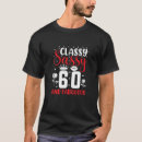 Search for 60 and sassy tshirts Fabulous