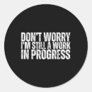 Search for work in progress stickers Gym addict