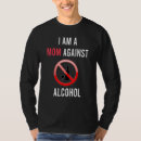 Search for anti alcohol tshirts Funny
