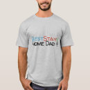 Search for stay at home dad tshirts Father