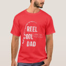 Search for reel cool dad tshirts Fisherman