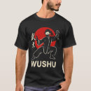 Search for wushu tshirts Arts