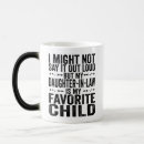 Search for funny daughter in law mugs Mum