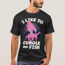 Search for cuttlefish tshirts Fishing