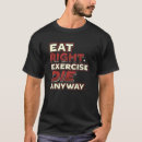 Search for eating at the y tshirts Exercise