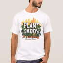 Search for plant daddy tshirts Father
