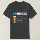 Search for druncle tshirts Fun uncle