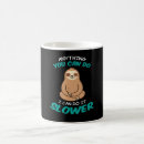 Search for funny slow mugs Relax