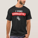 Search for i void warranties tshirts Car
