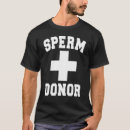 Search for sperm donor tshirts Costume