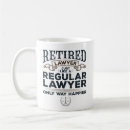 Search for retired lawyer mugs Funny
