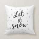 Search for let it snow cushions Calligraphy