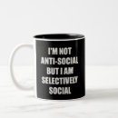 Search for anti social coffee mugs Witty