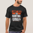 Search for i love turkey tshirts Hunting