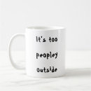 Search for outside mugs Funny quotes