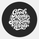 Search for bad word stickers Good moms say
