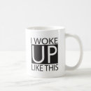Search for woke up mugs Beautiful