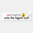 Search for bigots bumper stickers Bigotry