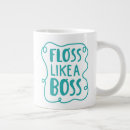 Search for boss of floss mugs Dentistry
