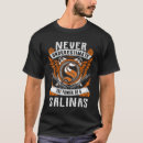 Search for salinas tshirts Never underestimate