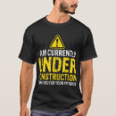 Search for under construction tshirts Funny